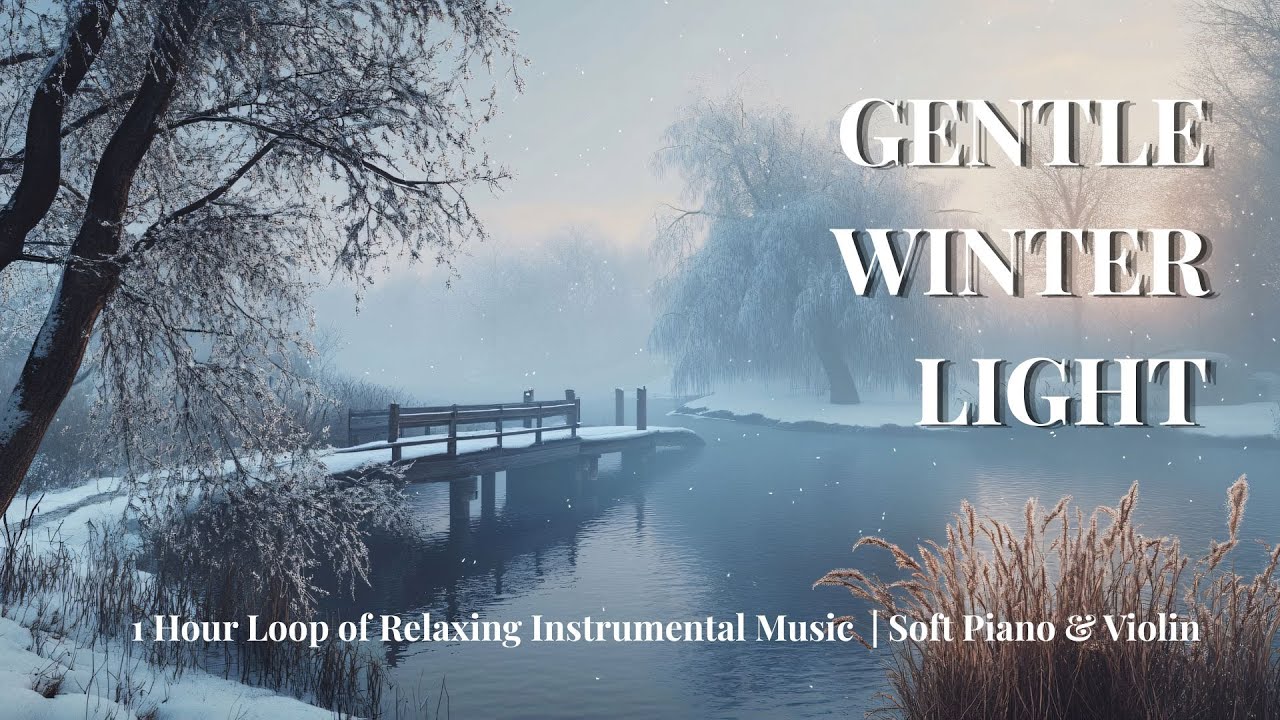 Gentle Winter Light | 1 Hour Loop Calm Piano & Violin for Sleep & Relaxation