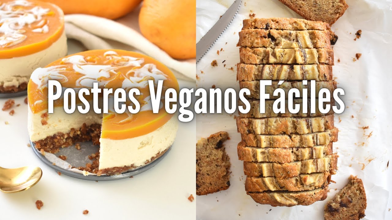 Postres veganos fáciles sin horno y con horno 🍰🙃