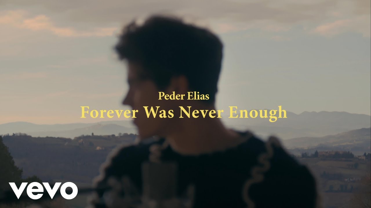Peder Elias - Forever Was Never Enough (Official Acoustic Video)