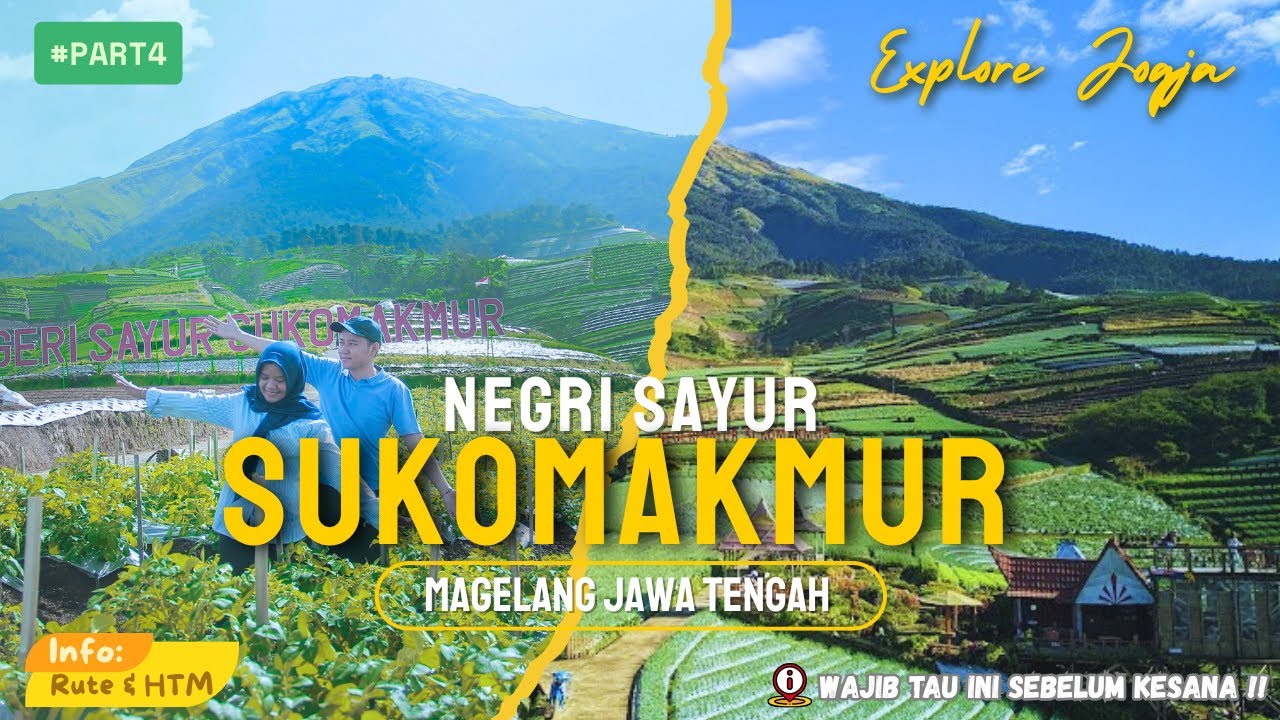 Explore Magelang | Negri sayur Sukomakmur | Nepal van Java | Info HTM & Rute