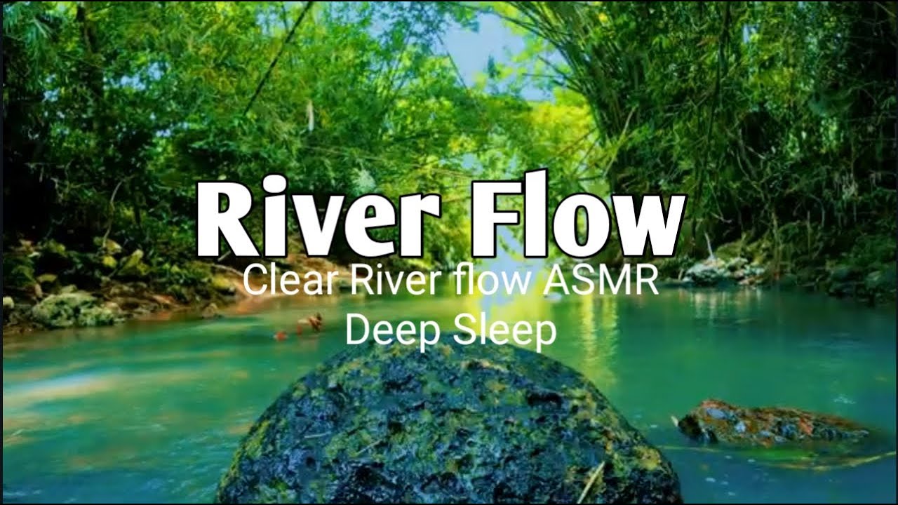 Clear River Flow ASMR for Deep Sleep