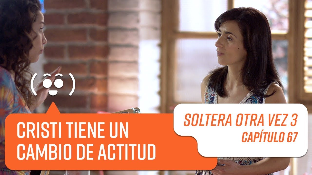 Capítulo 67 | Soltera Otra Vez 3