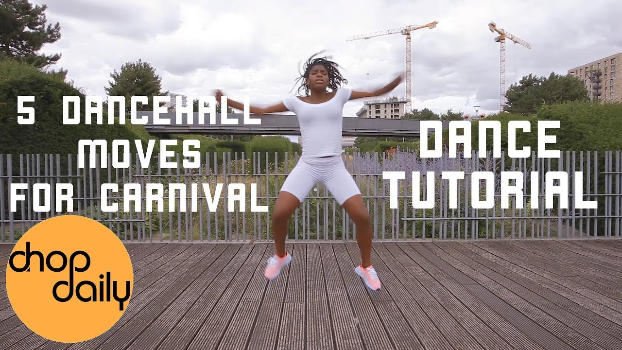 Learn 5 Dancehall Moves for Carnival (Needle Eye, Knock It, Shook It Up) | Chop Daily