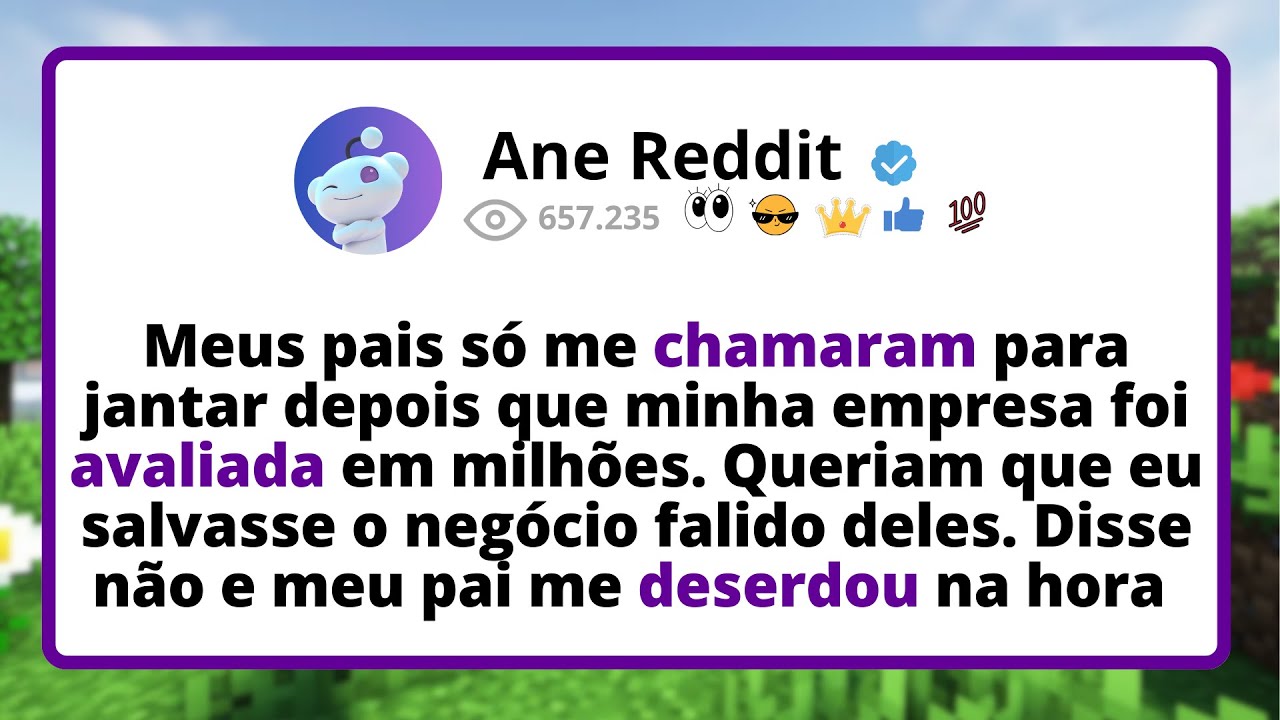 Meus pais s&oacute; me chamaram para JANTAR depois que minha empresa foi AVALIADA em milh&otilde;es. Queriam que..