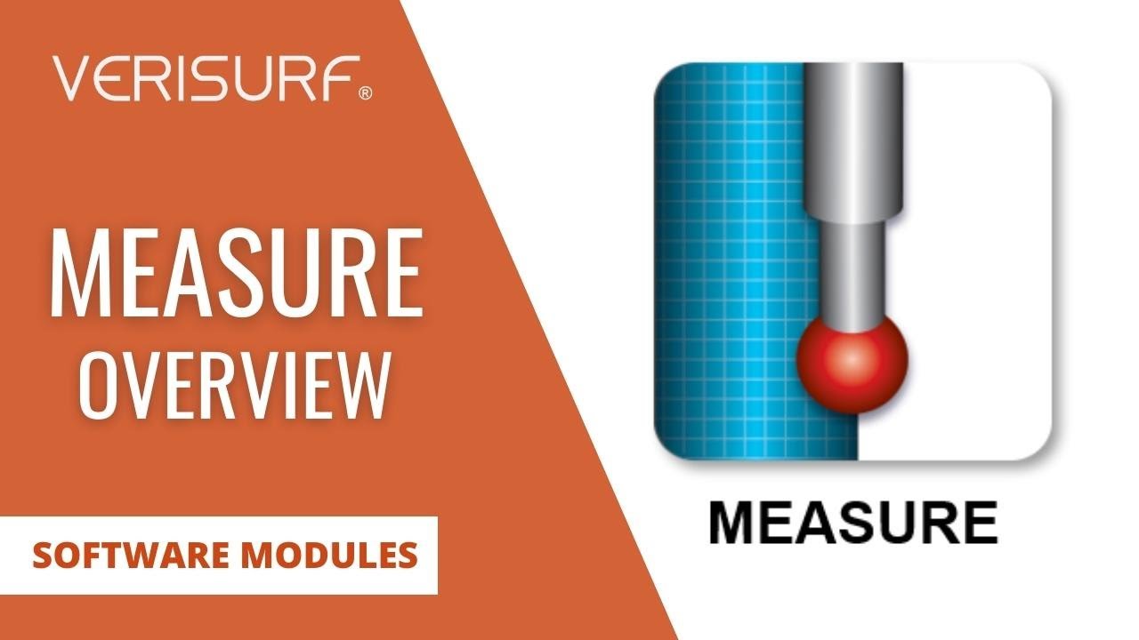 Verisurf MEASURE Overview