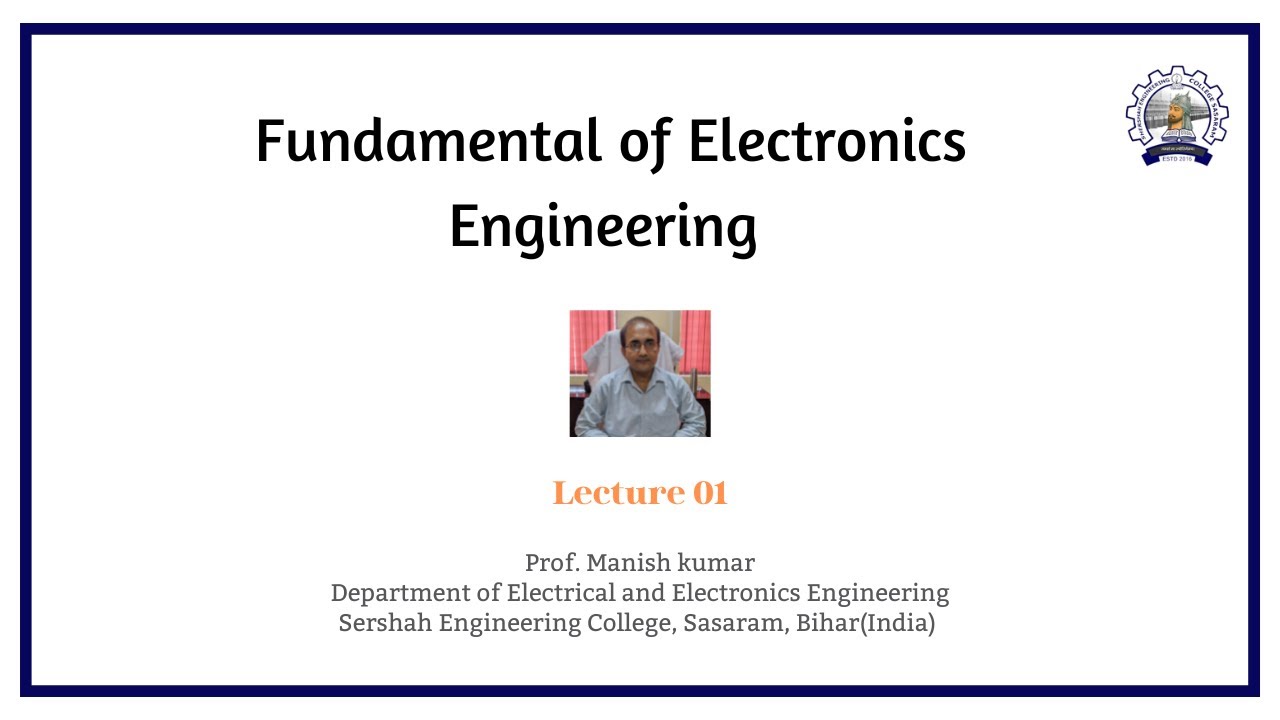 Fundamental of Electronics Engineering (Lecture 1)