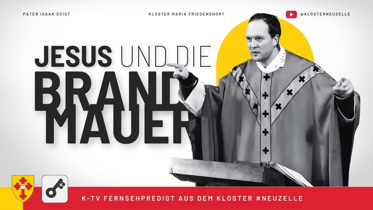 Jesus und die Brandmauer – Predigt von #paterisaak im K-TV (4.2.25)
