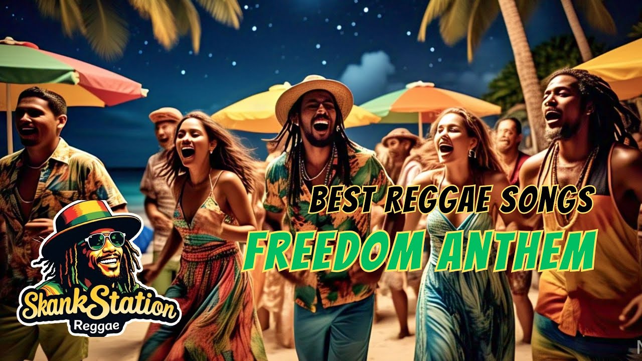 Best Reggae Songs | Freedom Anthem | SkankStation Reggae ,Deep Bass, Conscious Lyrics & Freedom