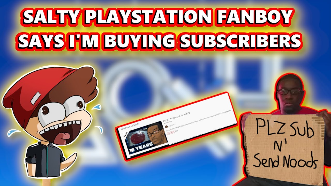 MASSIVE PlayStation Fanboy JaytechTV Gets Salty About PC Gaming And Says I'm Buying Subscribers