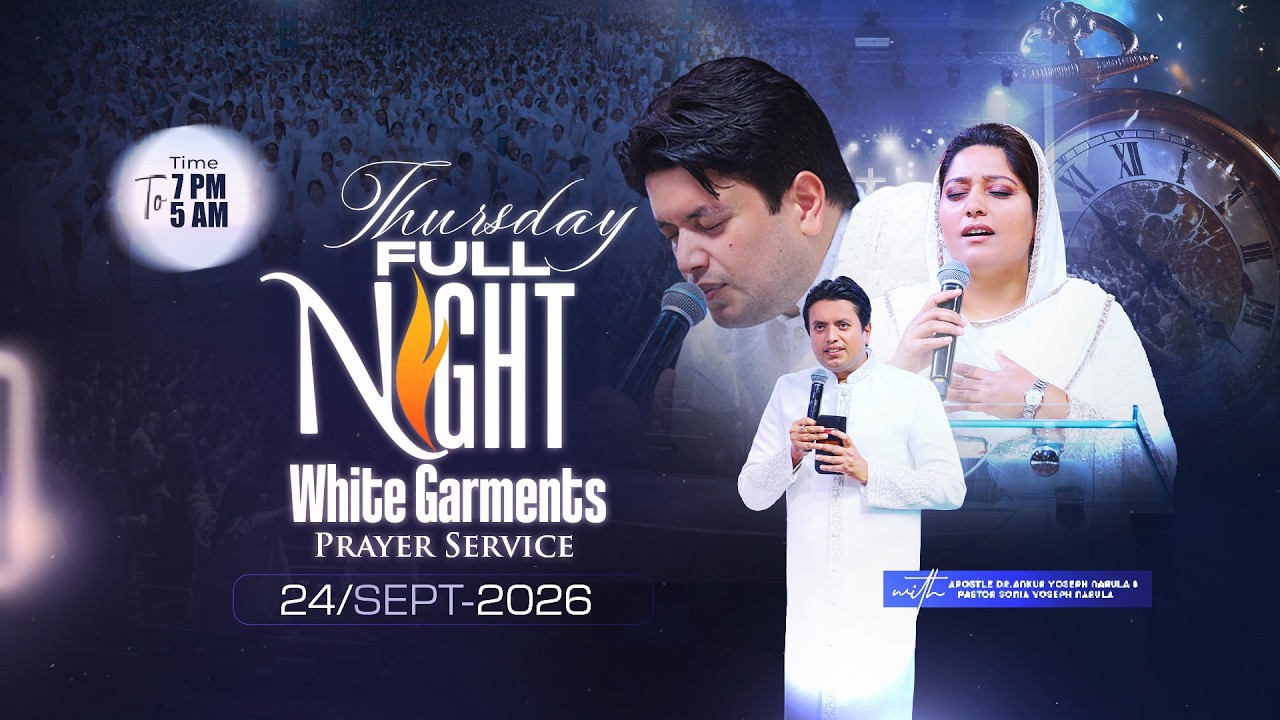 💫THURSDAY FULL NIGHT WHITE GARMENTS PRAYER MEETING (24-09-2026) 💫 #live  @AnkurNarulaMinistries