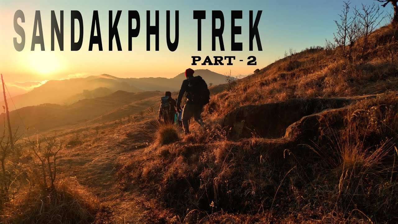 The BEST SANDAKPHU TREK Experience in India and Nepal | Cinematic Vlog | Part - 2 | 3 Day Trek