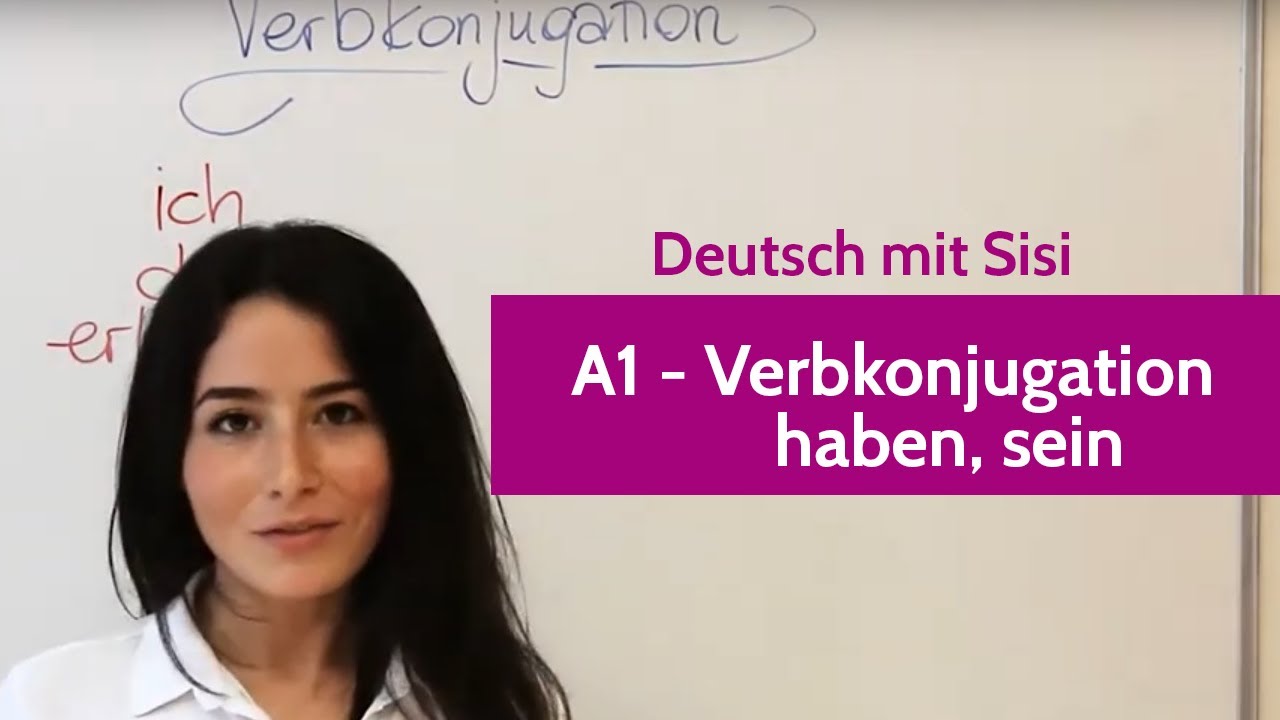 Deutsch mit Sisi. Your German class - A1 Verkonjugation sein, haben
