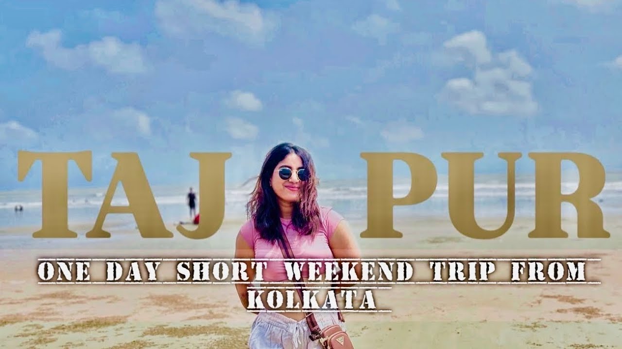 TAJPUR sea beach  / one day trip from Kolkata / weekend trip from Kolkata / sea beach near Kolkata 