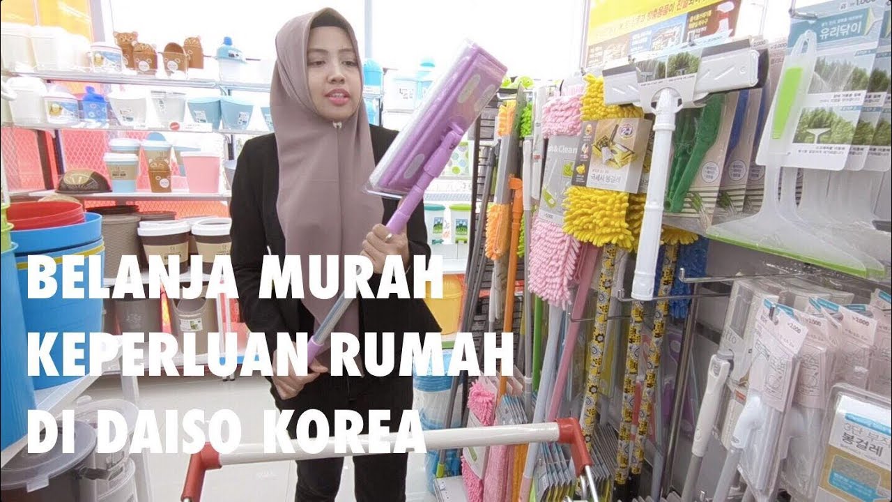 BELANJA MURAH KEPERLUAN RUMAH DI KOREA