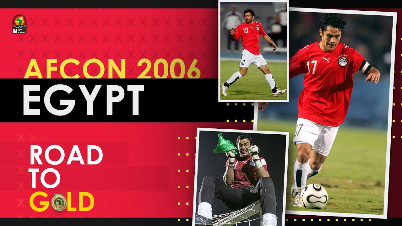 Egypt Road to Gold - Total AFCON 2006