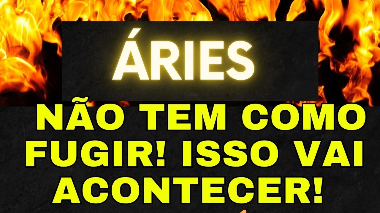 💎 ÁRIES 🔥 NÃO TEM COMO FUGIR! ISSO VAI ACONTECER ⏰🗓️