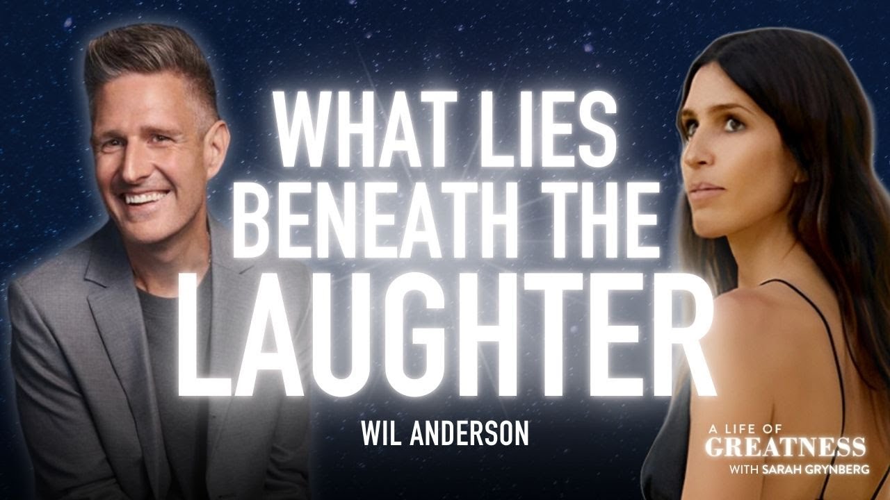 What Lies Beneath The Laughter w/ Comedian Wil Anderson | A Life Of Greatness w/ Sarah Grynberg