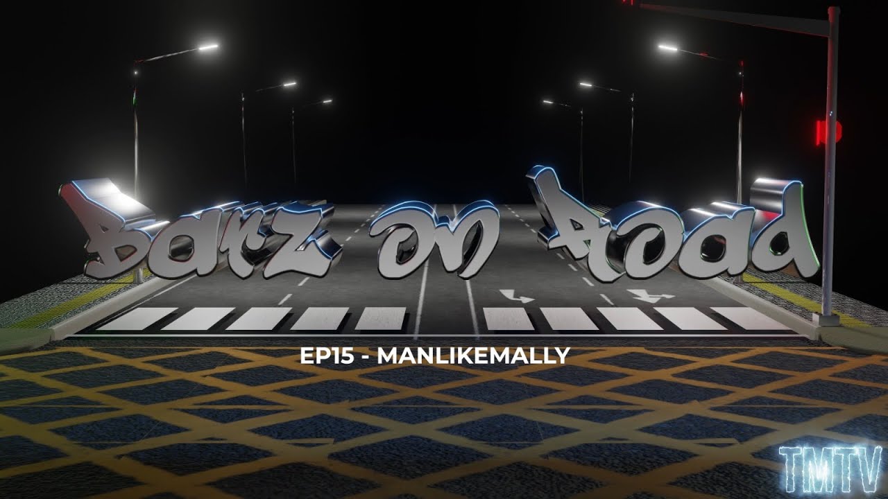 ManLikeMally | #BARZONROAD (EP-15) [@TMTVPR]