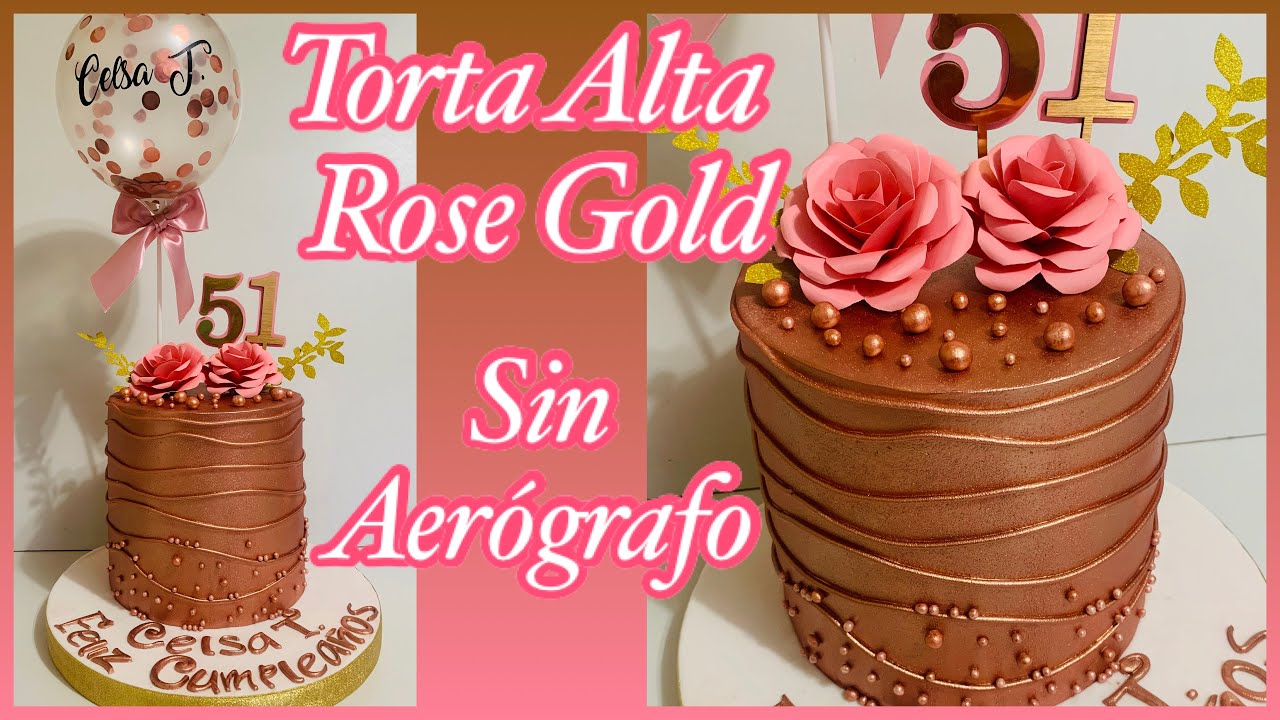Rose Gold SIN AERÓGRAFO Decoración del pastel paso a paso (Tutorial)
