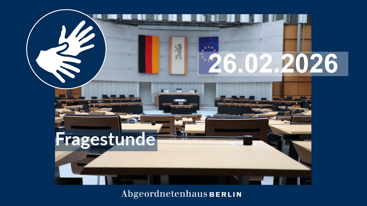 Fragestunde in der 81. Plenarsitzung im Abgeordnetenhaus von Berlin am 26.02.2026