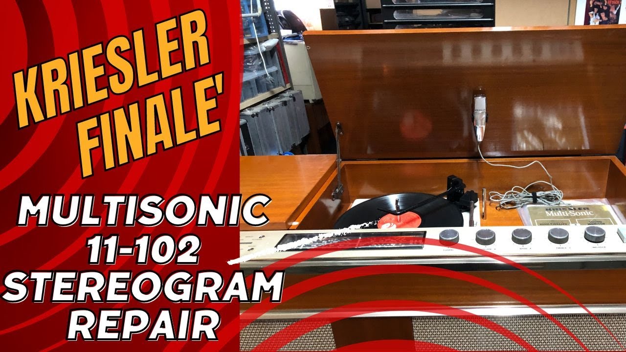 Repair to a Kriesler 11-102 MultiSonic StereoGram - The Finale' !