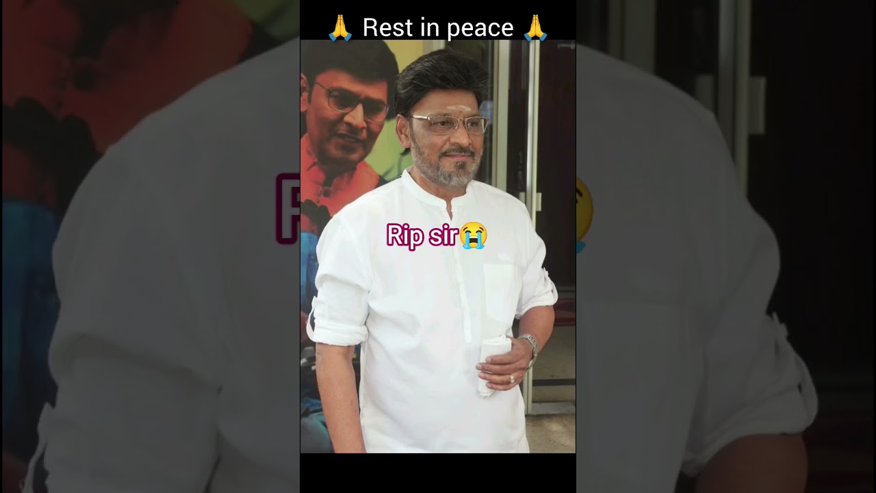 Rip Bhagyaraj  sir 😭#tamilcinema #death