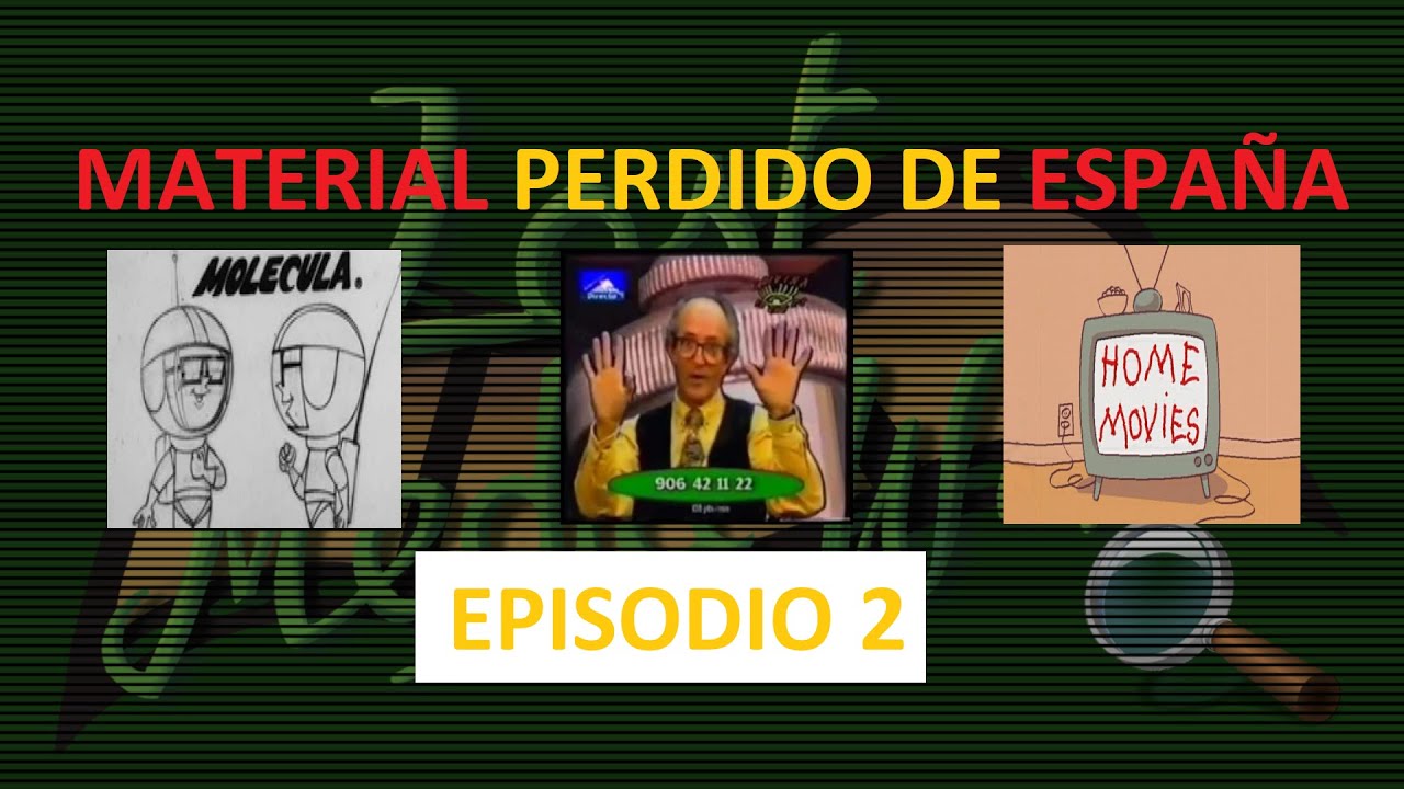 Material Perdido de España 2 | Lost Media