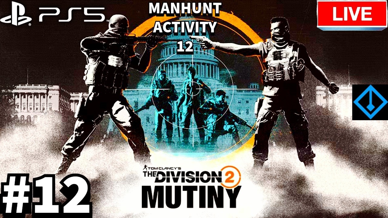 Tom Clancy's Division 2: The Mutiny Manhunt Activity 4K UHD PS5 Livestream 12