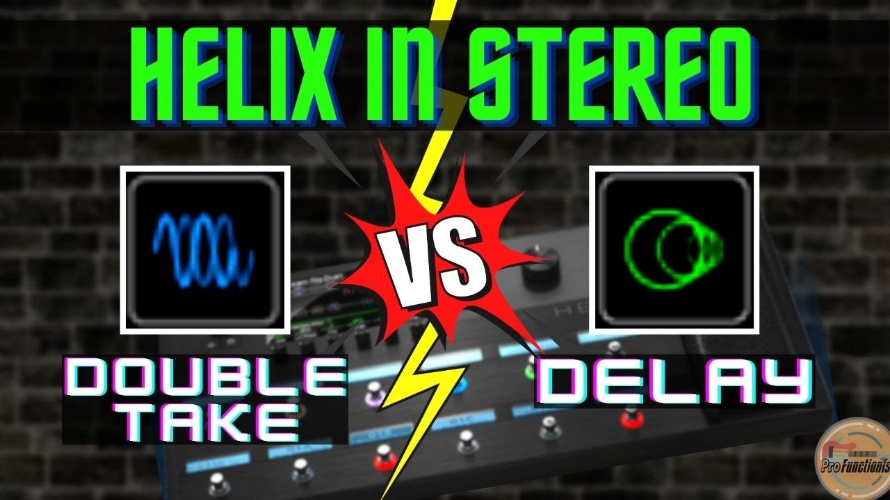 My Line 6 Helix Tones - In Stereo: Double Take vs Delay