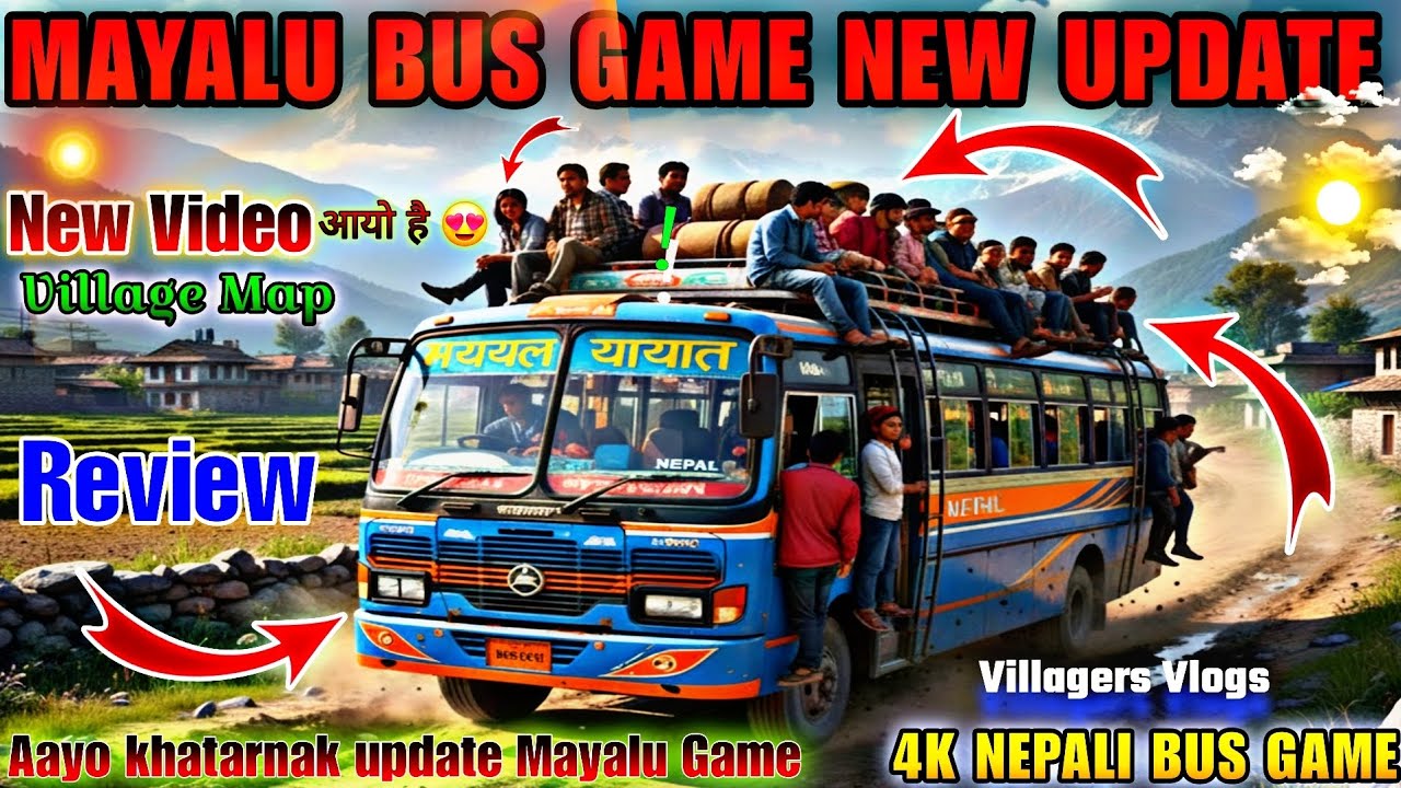 Mayalu New Update / Mayalu Nepali Bus Game New Update Bus Nepali  मायालु को नयाँ Update आउदैछ है 