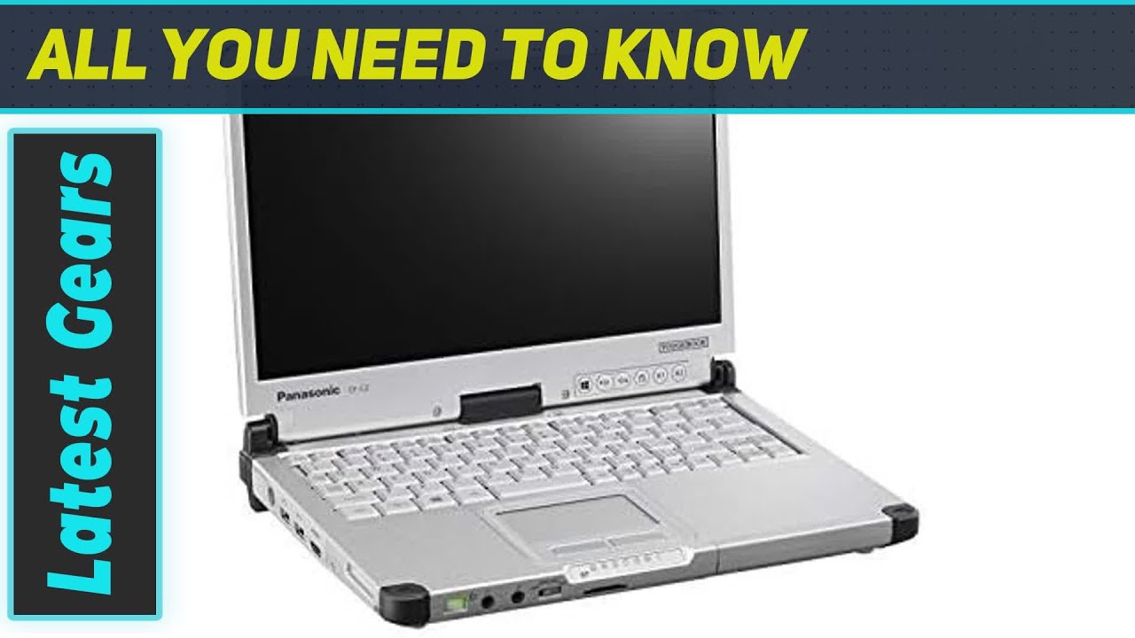 Panasonic Toughbook CF-C2 12.5 Inch Laptop - Unboxing and Performance Overview