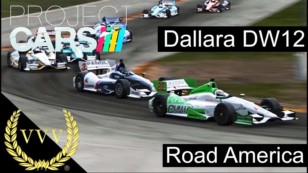 Project Cars - Dallara DW12 - Road America