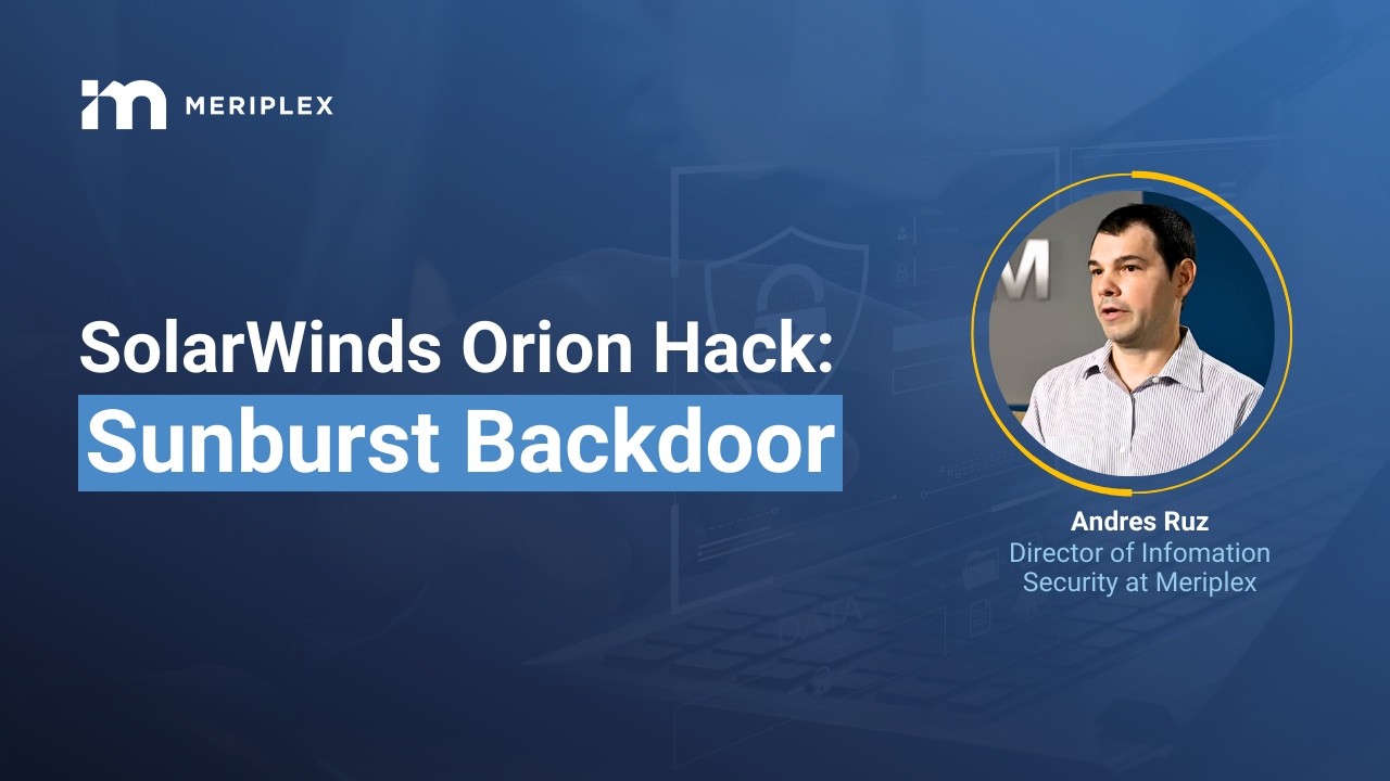 SolarWinds Orion Hack: Sunburst Backdoor