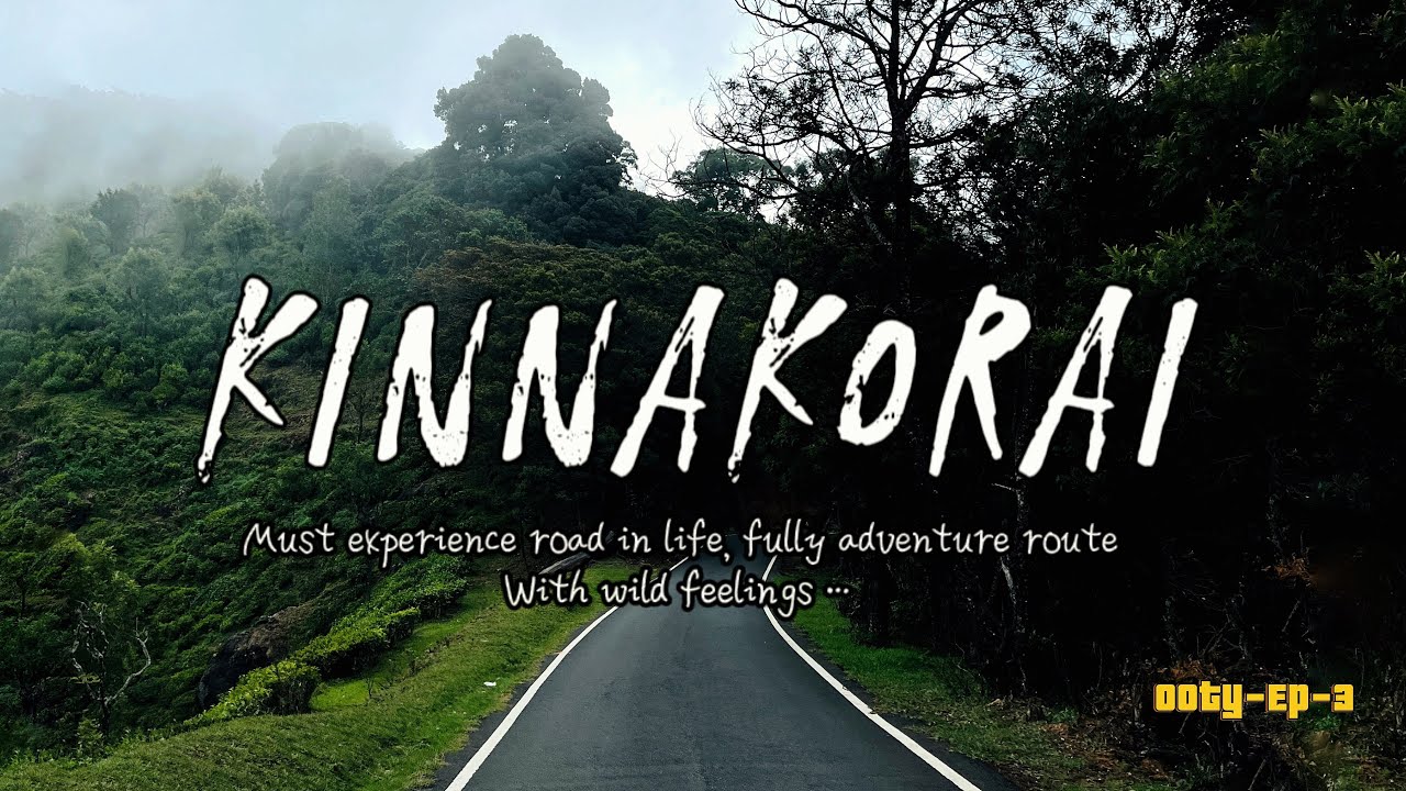 KINNAKORAl must experience route in life..!