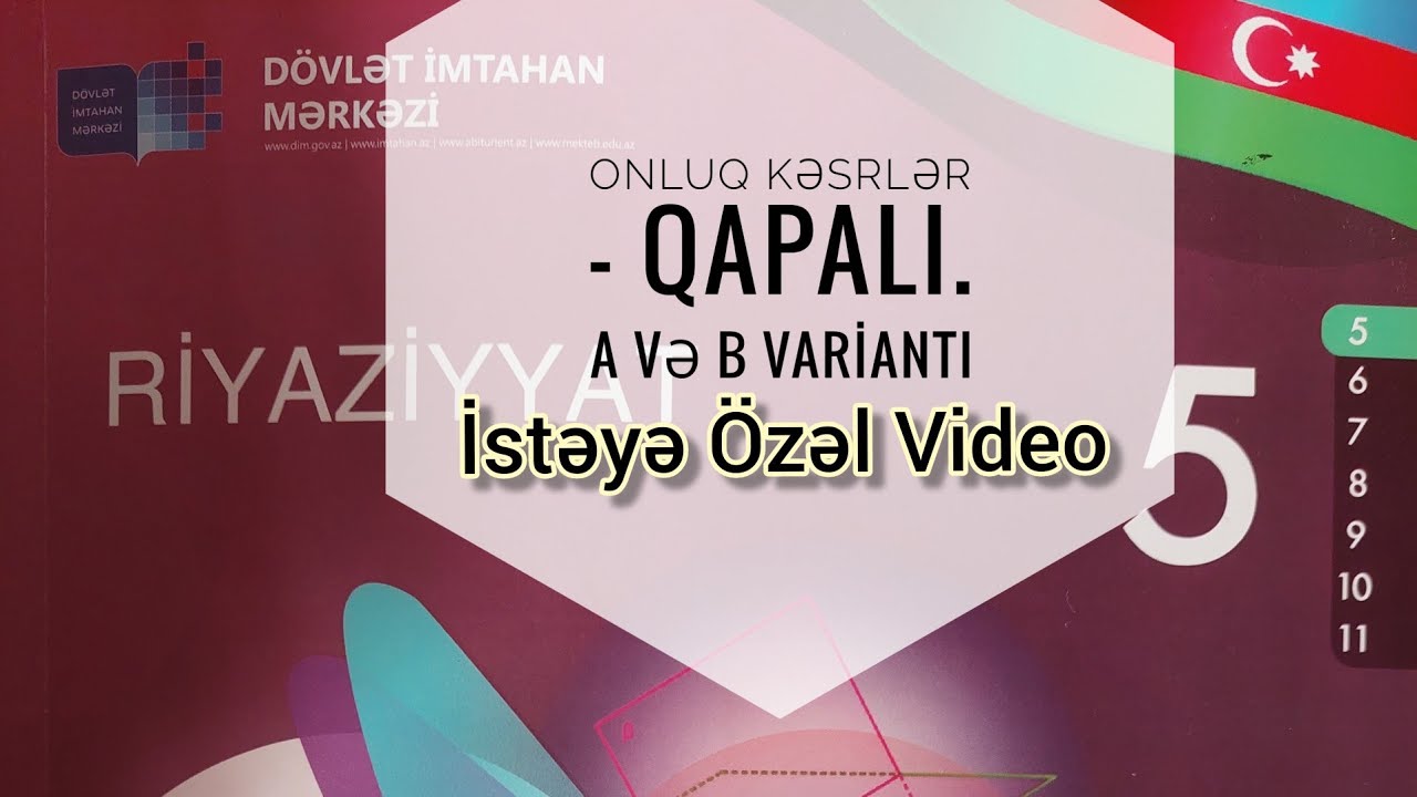 @SahileMemmedova8 5-ci Sinif DİM Onluq Kəsrlər. A və B Variantı/ Qapalı