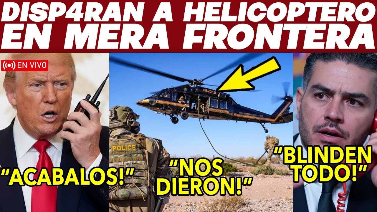 SE PUSO FEO! SE CALIENTA FRONTERA! ABREN FUEGO, LLEGAN HELICOPTEROS, TRUMP CAE HORRIBLE EN ENCUESTA