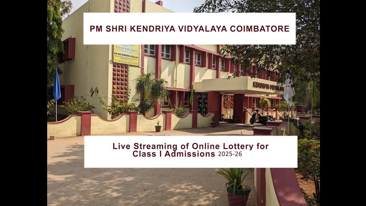 PM SHRI KV Coimbatore- Live Streaming of Online Lottery for Class I Admissions 2025-26