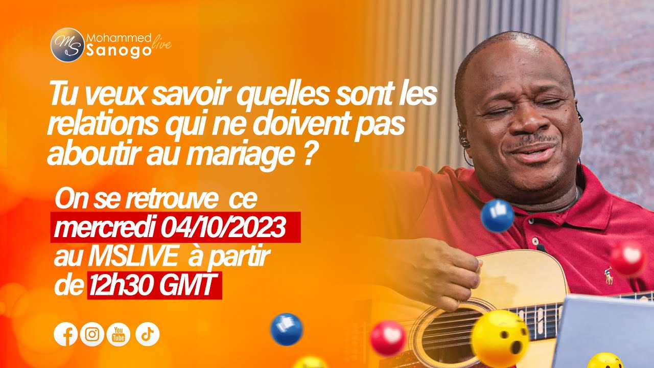 Tu veux savoir quelles sont les relations qui ne doivent pas aboutir au mariage?| 04/10/23 | MS LIVE