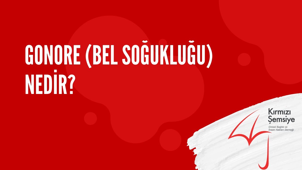 GONORE (BEL SOĞUKLUĞU) NEDİR?