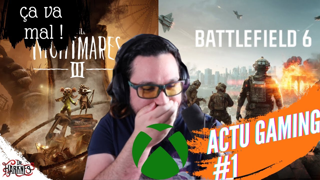 ACTU GAMING #1 - Xbox va mal, Battlefield 6 va tout rafler ?