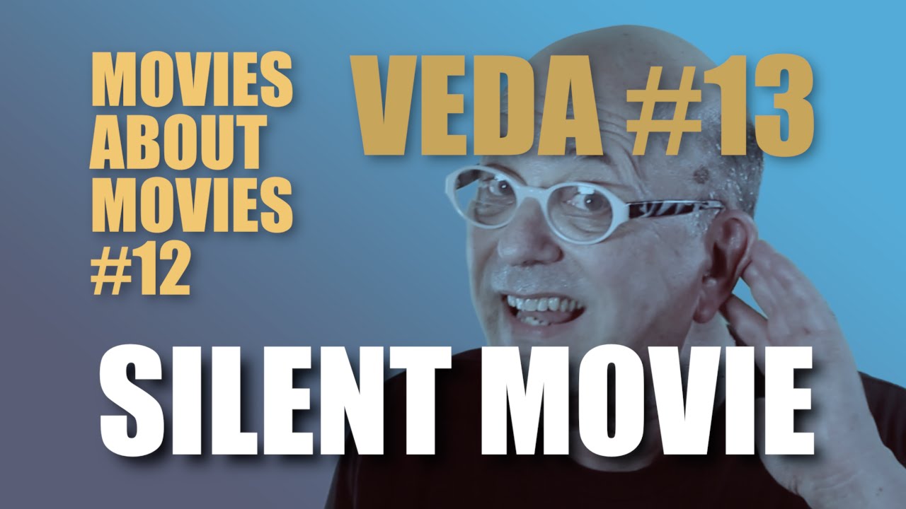 Silent Movie (Review) | Movies About Movies #12 | VEDA #13 | Mickeleh