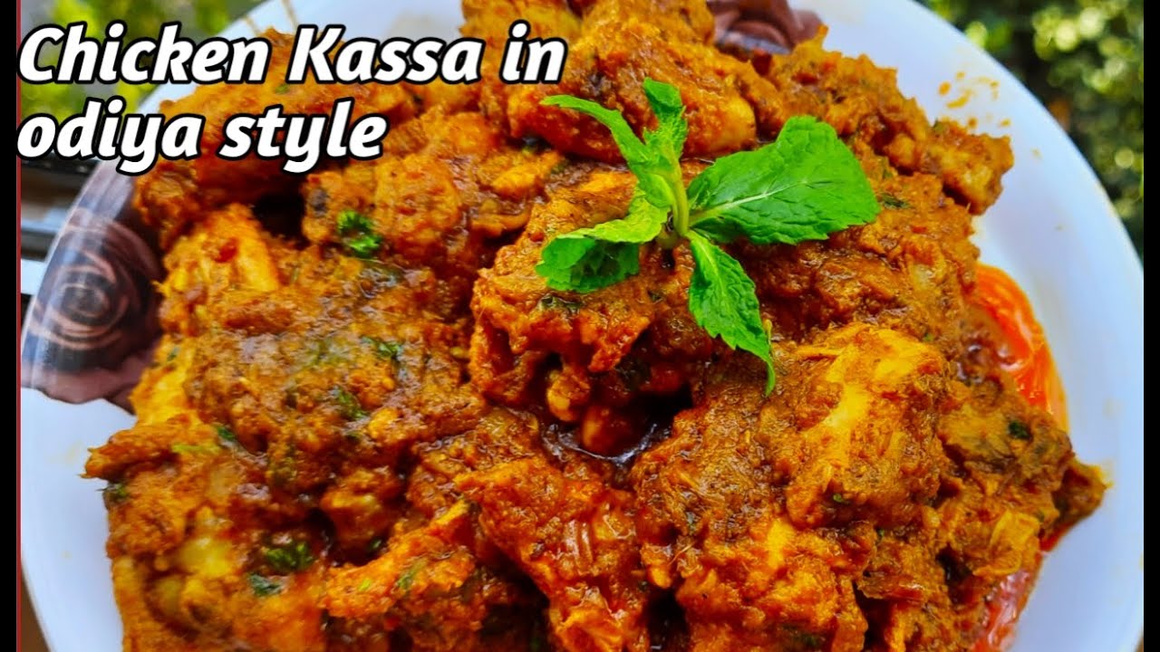 chicken kassa chicken Kassa recipe Chicken Kassa recipe in odisa style chicken recipe