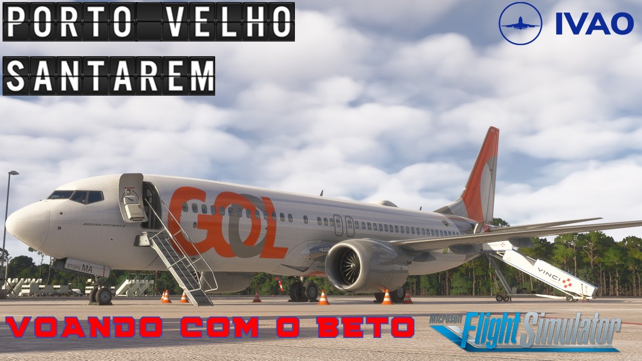 🔴 LIVE MSFS 2024 | IFR | IVAO |  PORTO VELHO - SANTAREM | B737MAX8 |  IFLY
