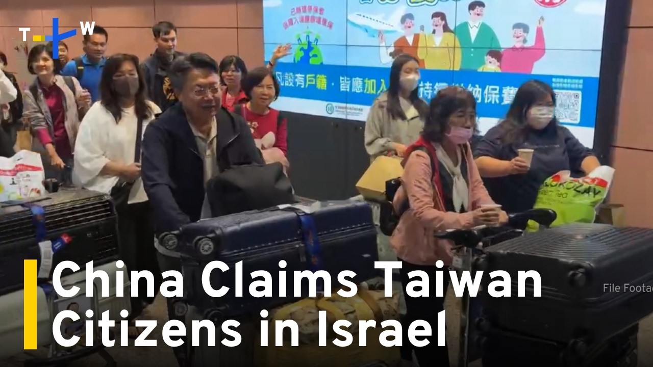 China Includes Taiwan Nationals in Israel Evacuation Notice｜TaiwanPlus News