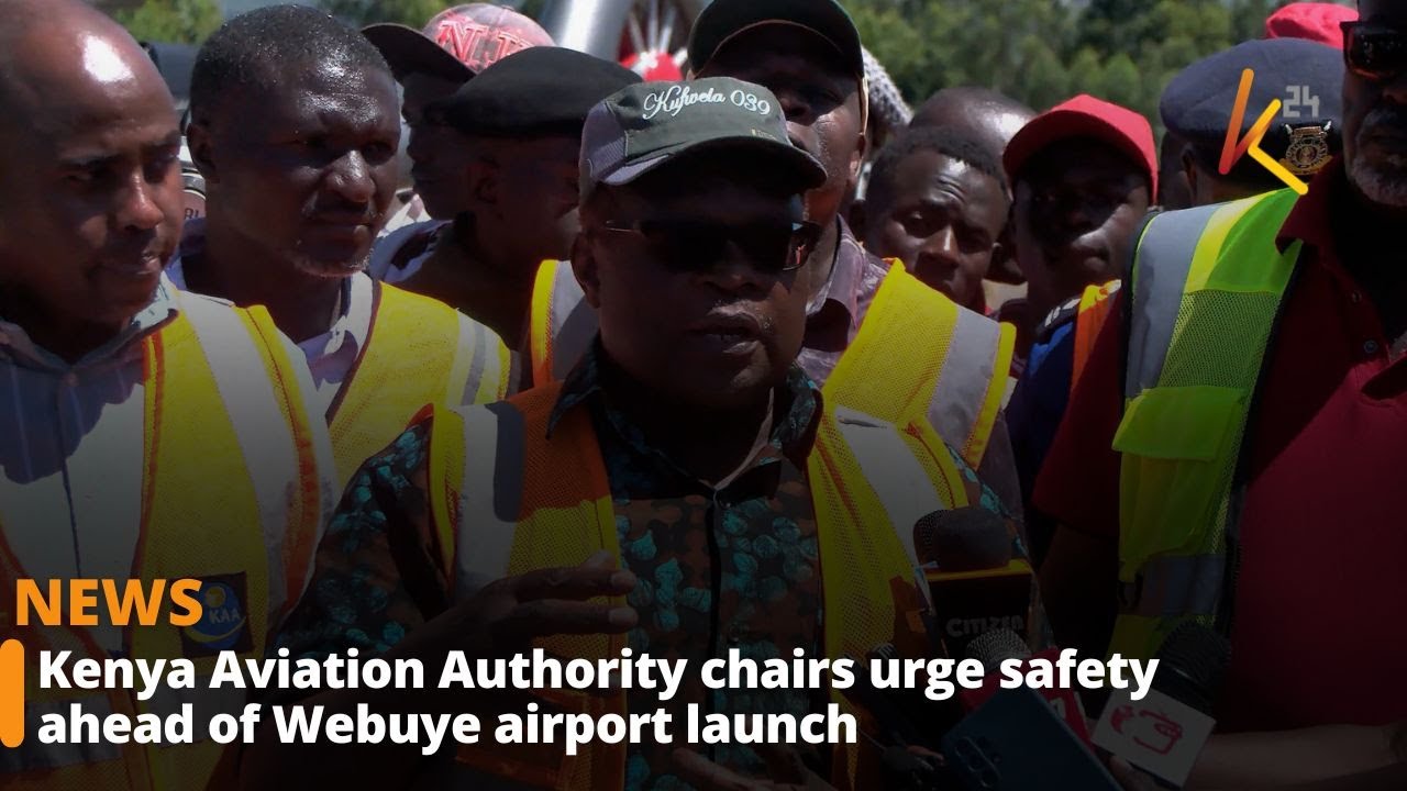 Kenya Aviation Authority chairs urge safety ahead of Webuye airport launch