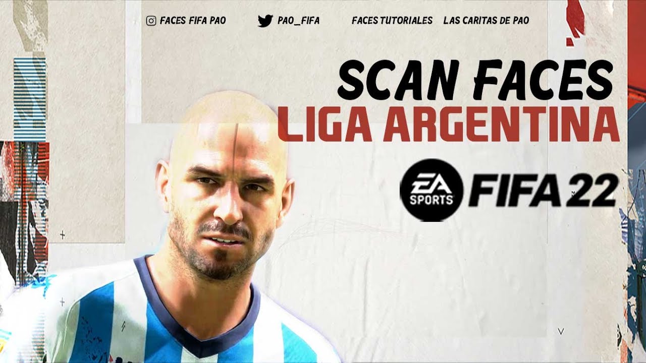 FIFA 22 - SCAN FACE LIGA ARGENTINA INGAME