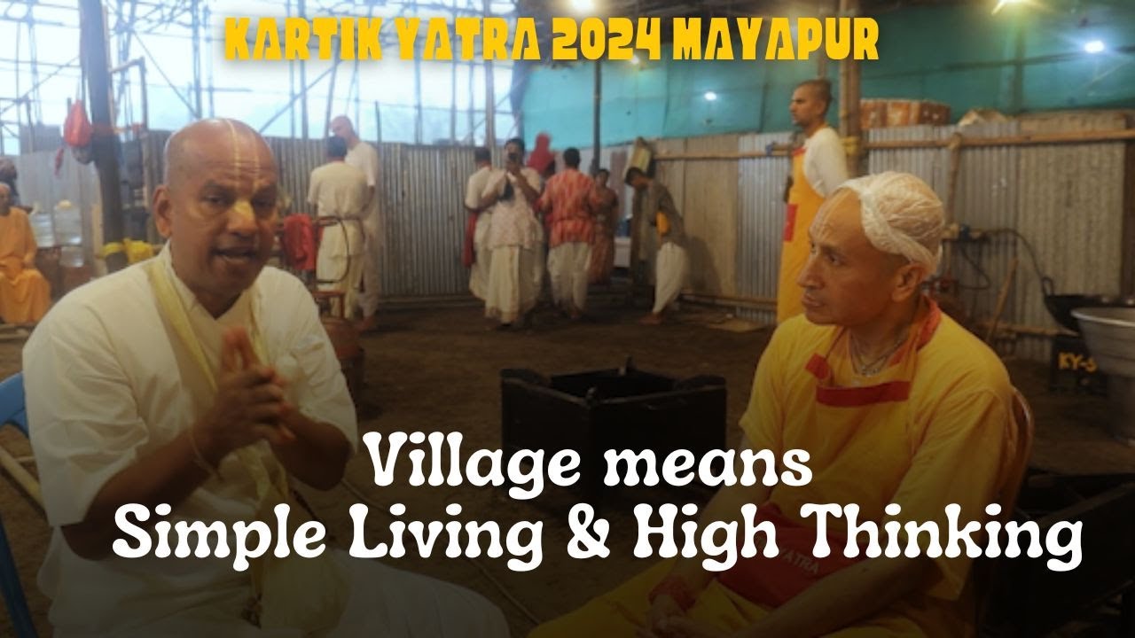 Village means Simple Living & High Thinking | Mayapur Kartik Yatra 2024