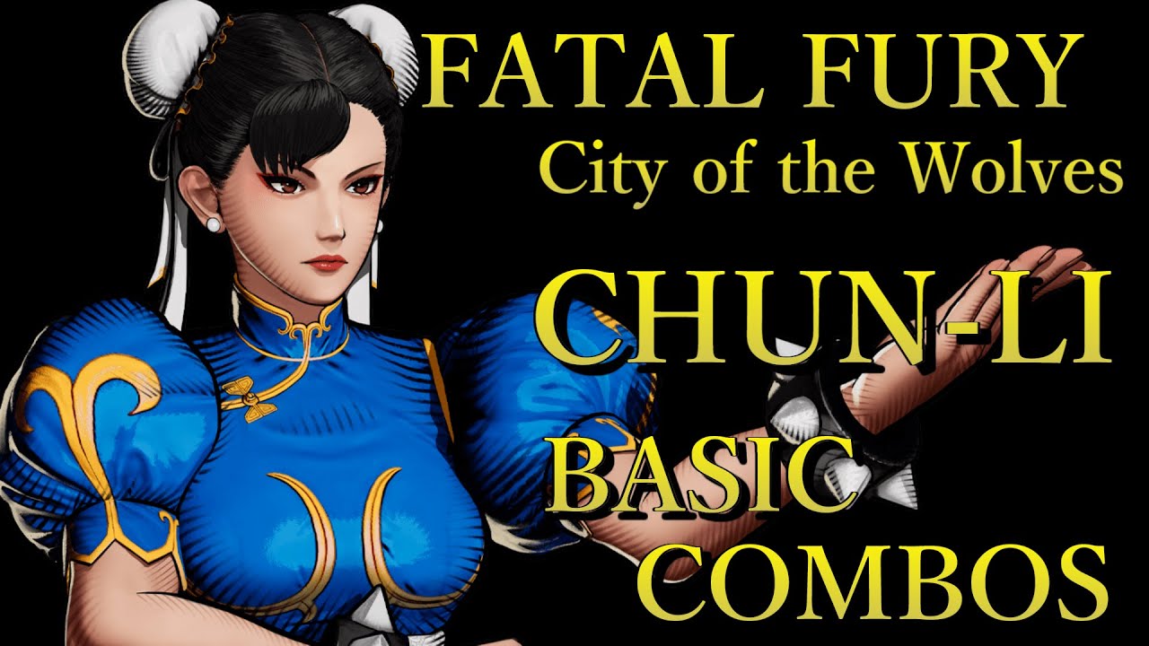 餓狼伝説 CotW 春麗 基本 コンボ【 FATAL FURY CotW CHUN-LI BASIC COMBOS 】