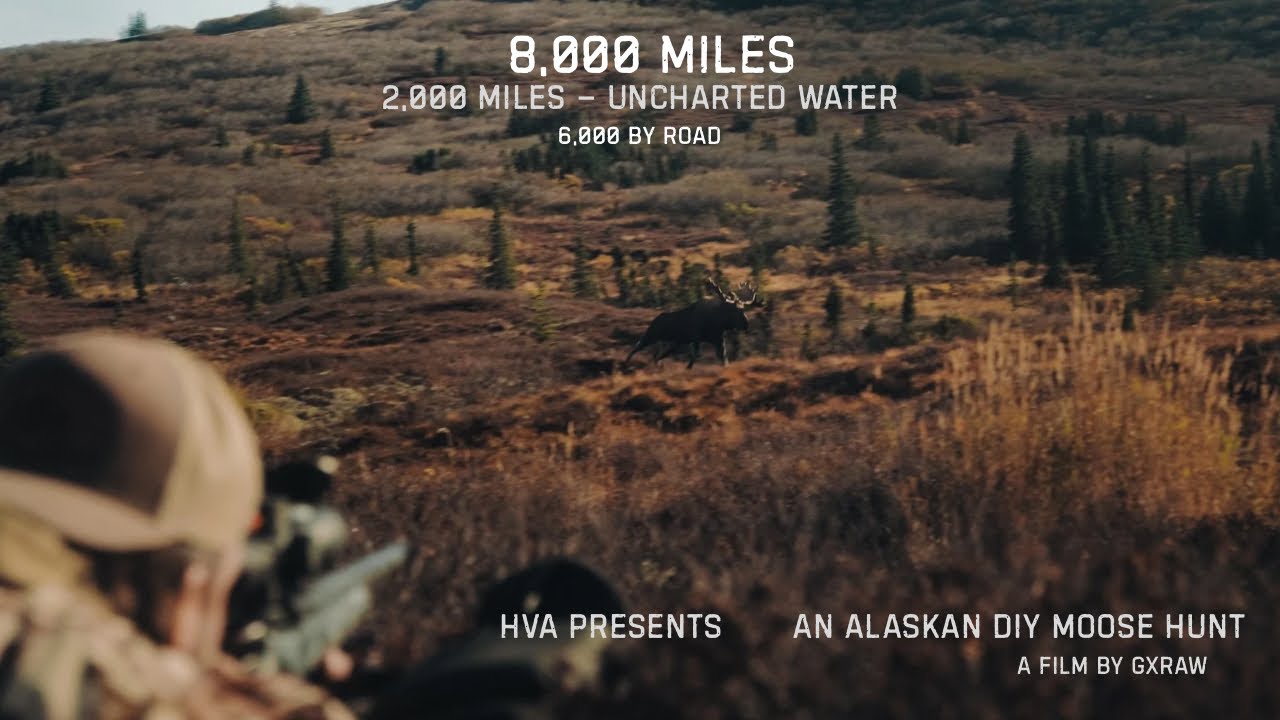 8,000 Miles | An Epic DIY Alaska Moose Hunt (Full Film)