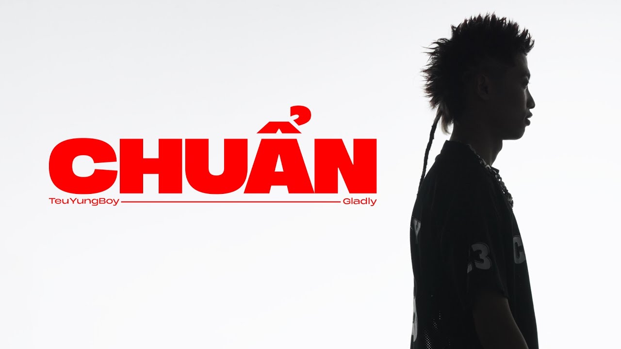 CHUẨN - TeuYungBoy (Prod. by Smiley Panda) | Official MV